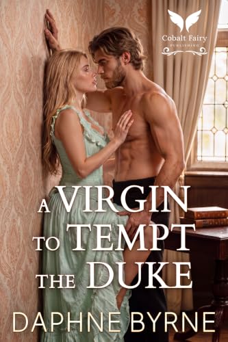 Image of A Virgin to Tempt the Duke: A Historical Regency Romance Novel (Dukes of Surrender Book 4)