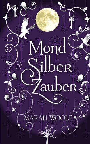 MondSilberZauber: MondLichtSaga: Volume 2