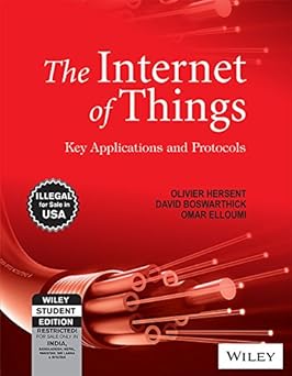 The Internet of Things: Key Applications and Protocols