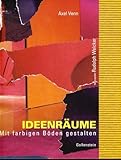 Ideenräume - Mit farbigen Böden gestalten