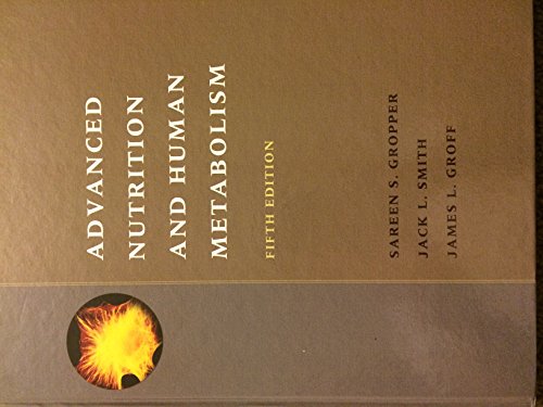 Advanced Nutrition and Human Metabolism 5th edition