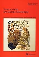Thuanu Am Kamp - Eine Befestigte Hohensiedlung: Archaologische Untersuchungen Urnenfelderzeitlicher Bis Fruhmittel- Alterlicher Befunde 3700132204 Book Cover