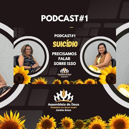 Suic&iacute;dio - Precisamos falar sobre isso - Podcast #001