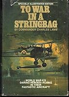 To War in a Stringbag (WWII's daring aviation heroes) B00222UK5O Book Cover