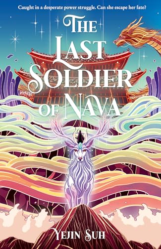 The Last Soldier of Nava: The new Korean mythology inspired epic fantasy