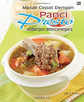 Masak Cepat Dengan Panci Presto Hidangan Mancanegara