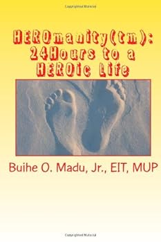 HEROmanity : 24Hrs to a HEROic Life