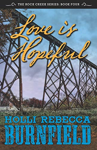 Love Is Hopeful (THE ROCK CREEK SERIES)