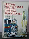 Freddie Freightliner Goes to Kennedy Space Center
