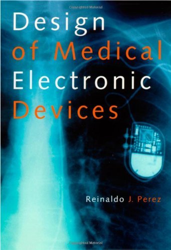 Design of Medical Electronic Devices Design of Medical Electronic Devices