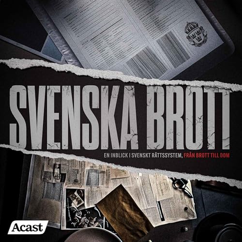 Svenska brott Podcast By Acast cover art