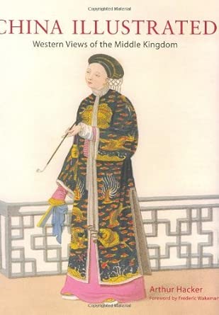 China Illustrated: Western Views of the Middle Kingdom book cover