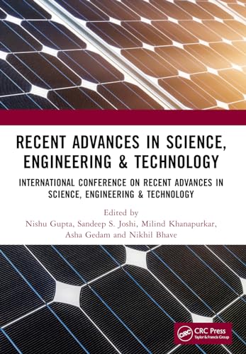 Recent Advances in Science, Engineering & Technology: International Conference on Recent Advances in Science, Engineering & Technology