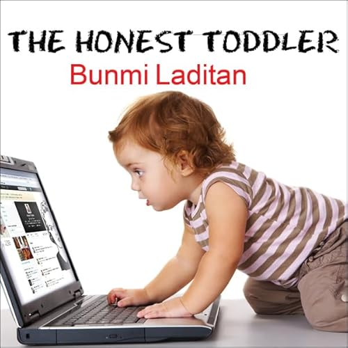 The Honest Toddler Audiolibro Por Bunmi Laditan arte de portada