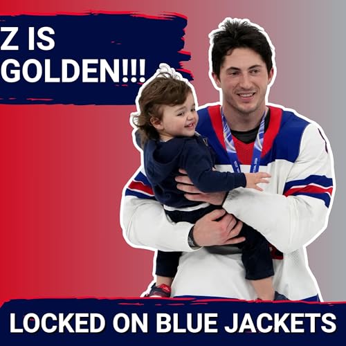 GOLDEN: Columbus Blue Jackets&rsquo; Zach Werenski SHINES on Olympic Stage, USA Wins Gold Podcast Por  arte de portada
