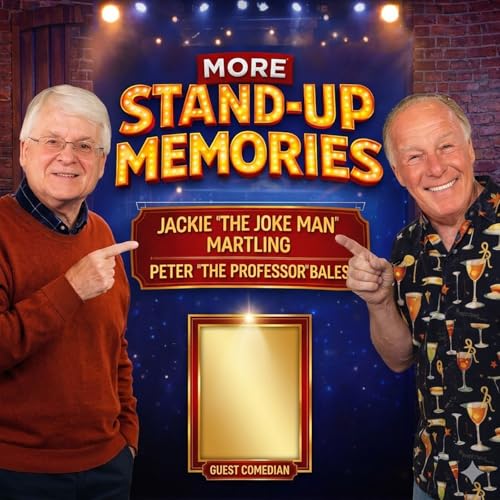 More Stand-Up Memories #22 Just The Guys Part 2