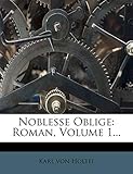  Noblesse Oblige: Roman, Volume 1...
