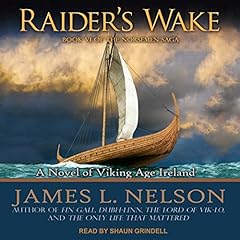 Couverture de Raider&rsquo;s Wake: A Novel of Viking Age Ireland
