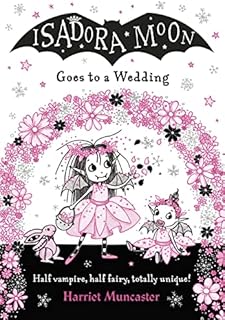 Isadora Moon Goes to a Wedding
