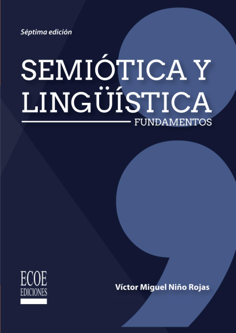 Semiótica y lingüística: Fundamentos (Spanish Edition)