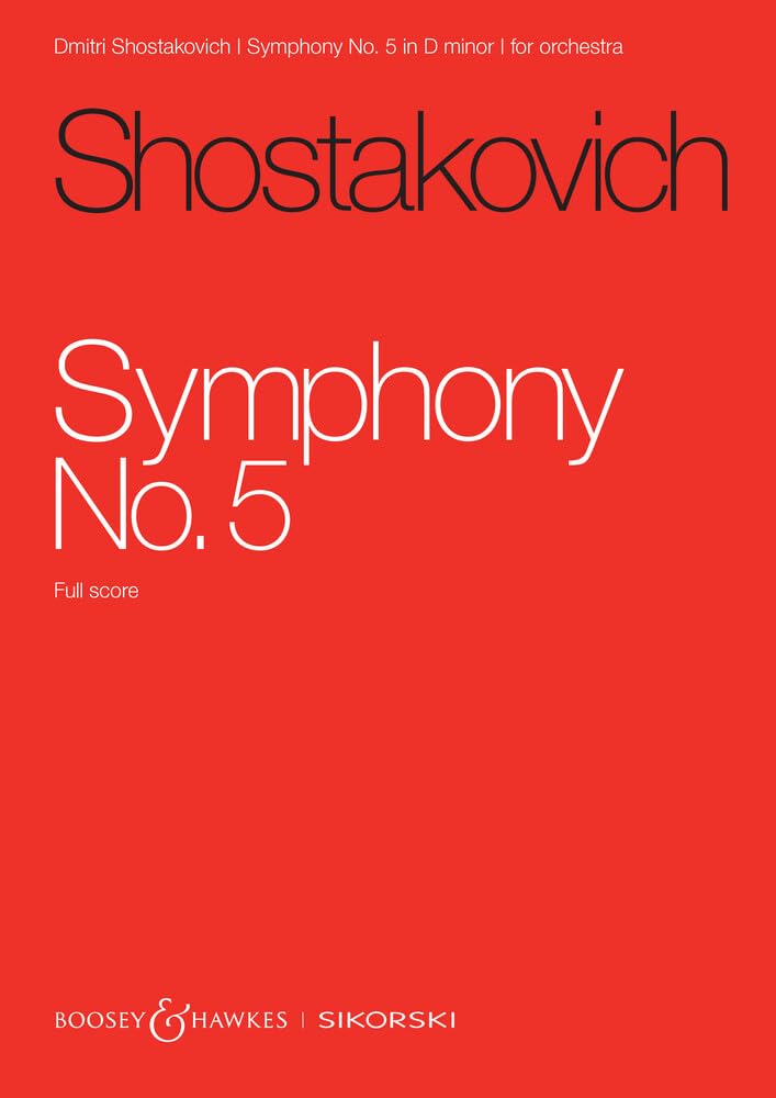 Dmitri Shostakovich: Symphony No. 5 op. 47 - Boosey & Hawkes and Sikorski Full Score (SIK2505): op. 47. Orchester. Studienpartitur.