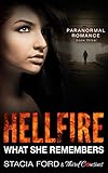 Hellfire - What She Remembers: (Paranormal Romance) (Book 3) (Paranormal Romance Series)