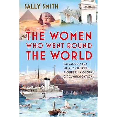 The Women Who Went Round the World