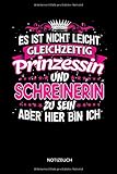  Es Ist nicht leicht gleichzeitig Prinzessin und Schreinerin zu sein - Notizbuch: Lustiges Schreiner Notizbuch mit Punktraster. Schreiner Zubehör & Schreinerin Geschenk Idee.