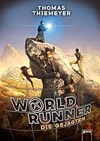 World Runner (2). Die Gejagten 3401605070 Book Cover