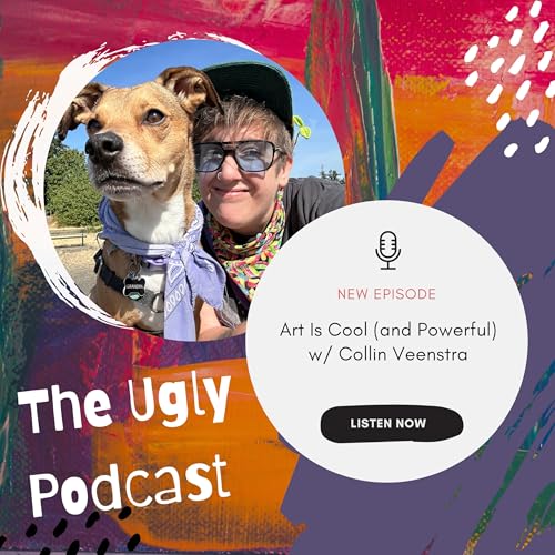 Art Is Cool (and Powerful) w/ Collin Veenstra