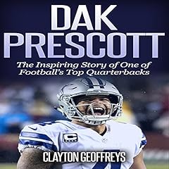 Dak Prescott Audiolibro Por Clayton Geoffreys arte de portada