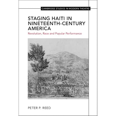Staging Haiti in Nineteenth-Century America