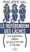 Le référendum des lâches les arguments tabous du oui et du non à l'Europe 2749104203 Book Cover