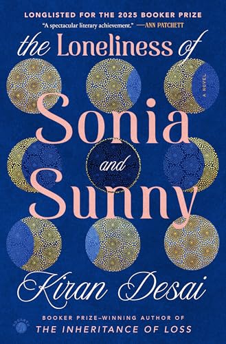 The Loneliness of Sonia and Sunny: A Novel