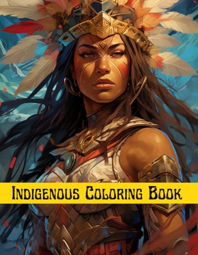 Indigenous Coloring Book: Indigenous Animal Art Coloring Book for Kids & Adults, Mindfulness Relaxation Stress & Anxiety Relief Coloring Pages (Indigenous Coloring Books Series)