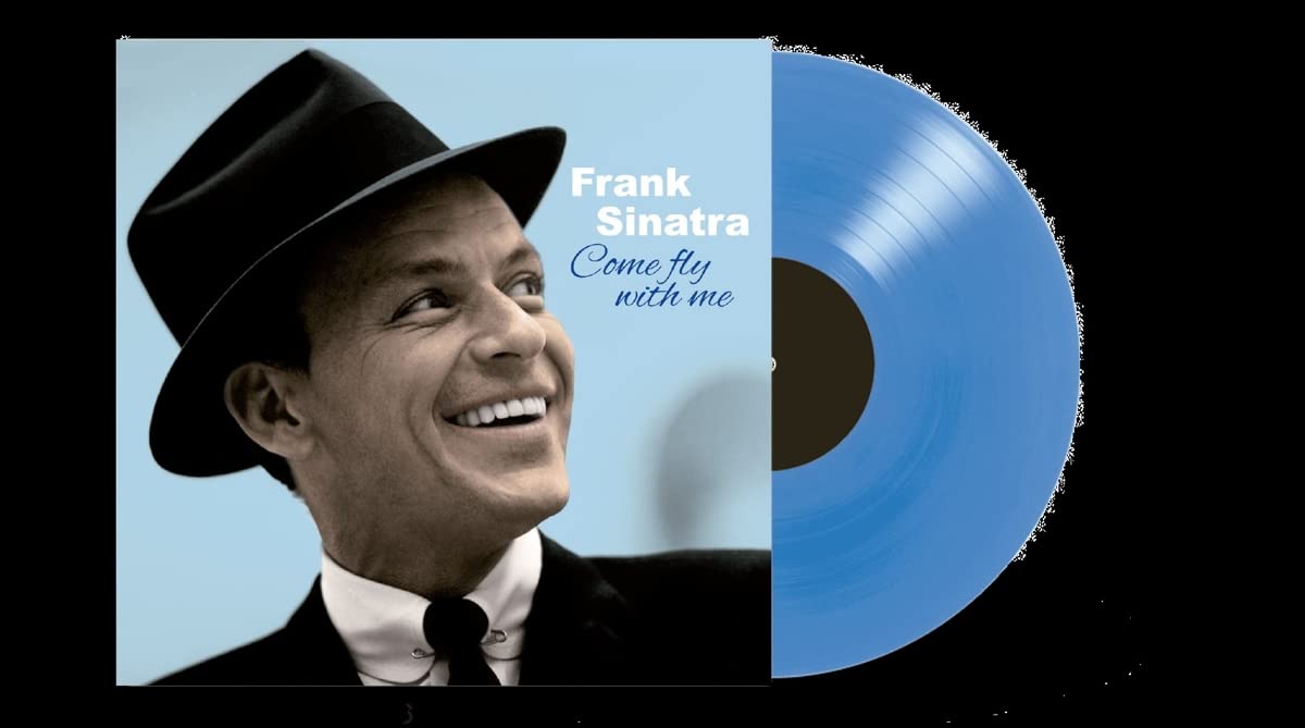 FRANK SINATRA - Come Fly With Me (Solid Blue Vinyl)