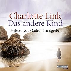 Das andere Kind Audiolibro Por Charlotte Link arte de portada