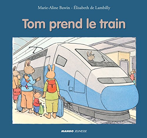 Télécharger Tom prend le train Francais PDF