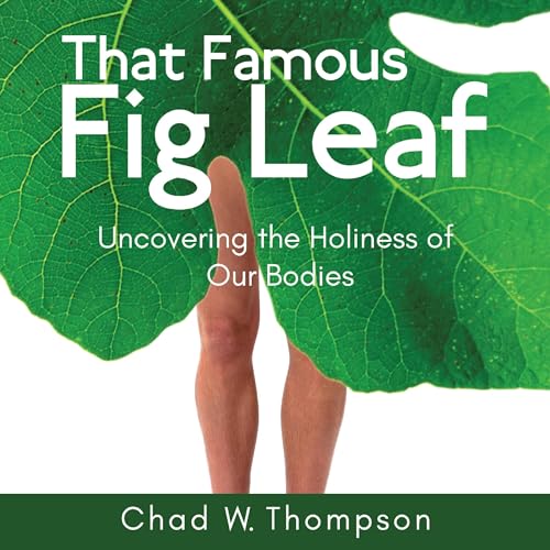 That Famous Fig Leaf by Chad W. Thompson episode artwork