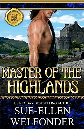 Master Of The Highlands Highland Knights Book 2 Kindle Edition By Welfonder Sue Ellen Mackay Allie Romance Kindle Ebooks Amazon Com