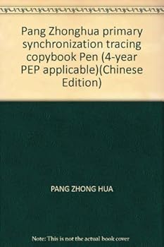 Pang Zhonghua primary synchronization tracing copybook Pen (4-year PEP applicable)(Chinese Edition)