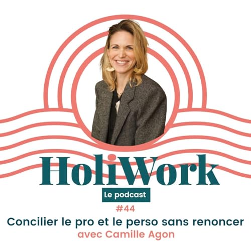 #44-Concilier le pro et le perso sans renoncer