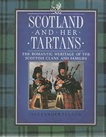 Scotland and Her Tartans 0340572086 Book Cover