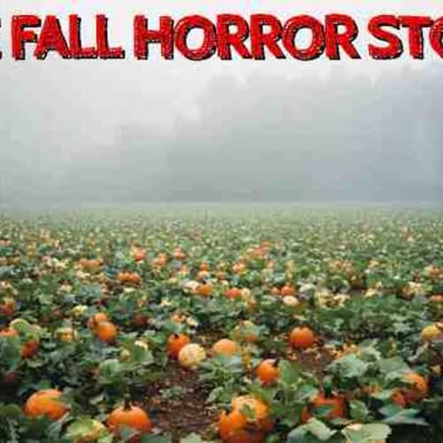10 True Fall Horror Stories