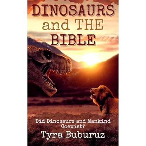 Dinosaurs and the Bible by Tyra Buburuz episode artwork