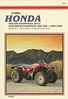 Honda Trx300/Fourtrax 300 & Trx300Fw/Fourtrax 300 4X4 1988-1996 0892876875 Book Cover