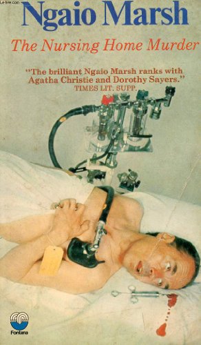 The Nursing Home Murder (The Alleyn Mysteries) 0006123961 Book Cover