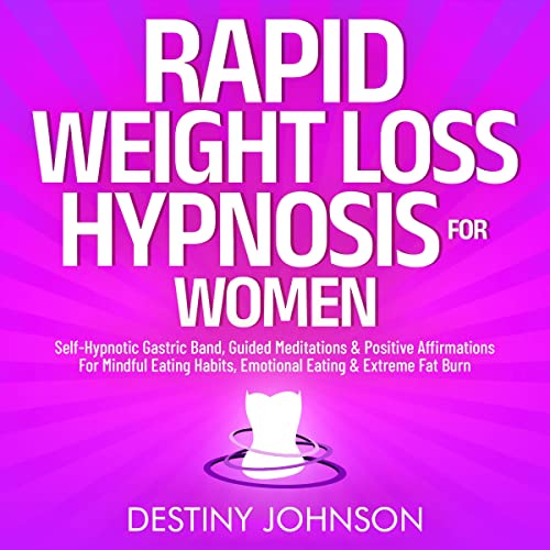 Rapid Weight Loss Hypnosis for Women by Destiny Johnson episode artwork