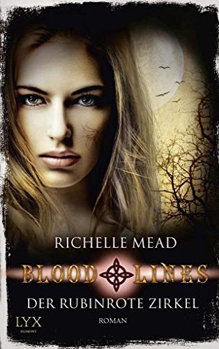 Bloodlines - Der rubinrote...