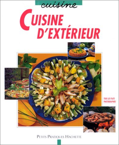 CUISINE D'EXTÉRIEUR Vergne, Elisa and Bourdet, Patrick